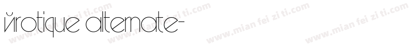 érotique alternate字体转换